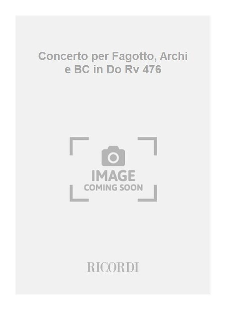 Concerti Per Fg., Archi E B.C.: In Do Rv 476